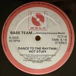 The music release of Base Team, Veronica Martin, Dance To The Rhythm / Hot Stuff