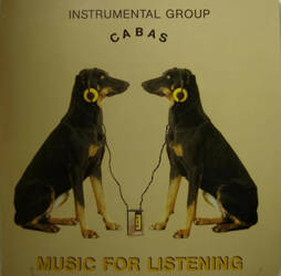 The music release of Instrumental Group Cabas, Music For Listening