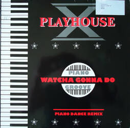 The music release of Playhouse-X, Watcha Gonna Do