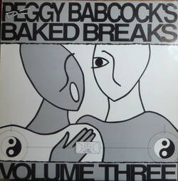 The music release of DJ Peggy Babcock, Baked Breaks - Volume Three