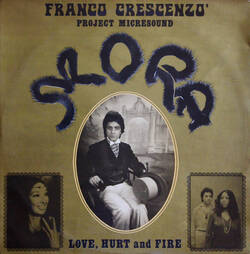 The music release of Franco Crescenzo' Project Micresound, Mora / Love, Hurt And Fire