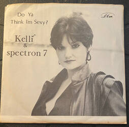 The music release of Kelli (8), Spectron 7, Do Ya Think I'm Sexy?