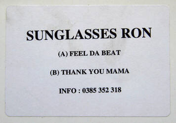 The music release of Sunglasses Ron, Feel Da Beat / Thank You Mama