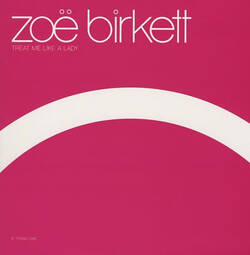 The music release of Zoë Birkett, Treat Me Like A Lady