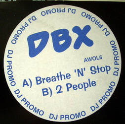 The music release of D.B.X., Breathe 'N' Stop / 2 People