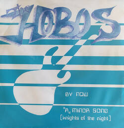 The music release of Hobos (3), A Minor Song (Knights Of The Night) / By Now