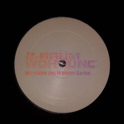 The music release of 2raumwohnung, Wir Trafen Uns In Einem Garten