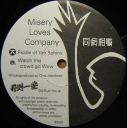 The music release of Misery Loves Company, Riddle of the Sphinx / Watch the Crowd Go Wow