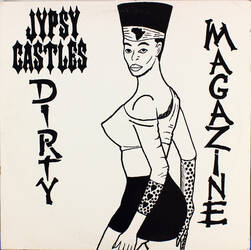 The music release of Jypsy Castles, Dirty Magazine