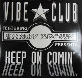 The music release of Vibe Club, Sandy Brown, Keep On Comin'