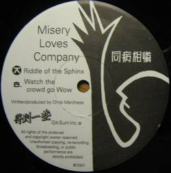 The music release of Misery Loves Company, Riddle of the Sphinx / Watch the Crowd Go Wow