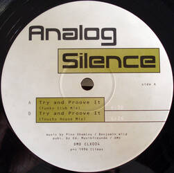 The music release of Analogue Silence, Try And Proove It