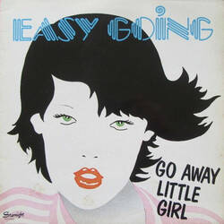 The music release of Easy Going, Go Away Little Girl