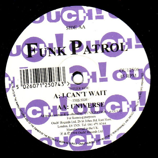 The music release of Funk Patrol, I Can't Wait / Universe