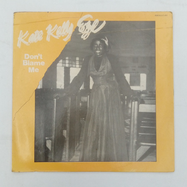 The music release of Kate Kelly Eze, Don't Blame Me