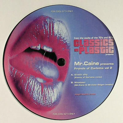 The music release of Mr. Caine, Friends Of Carlotta, Erotic City