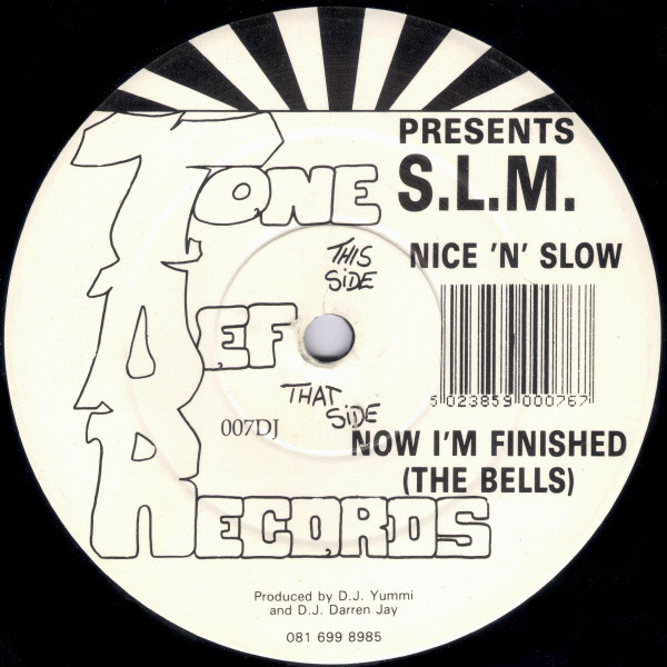 The music release of S.L.M., Now I'm Finished (The Bells) / Nice 'n' Slow