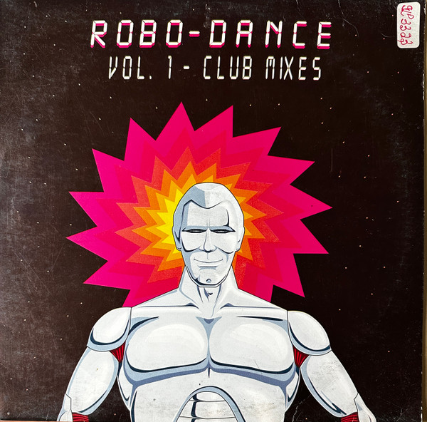 The music release of Robo-Dance, Vol. 1 - Club Mixes