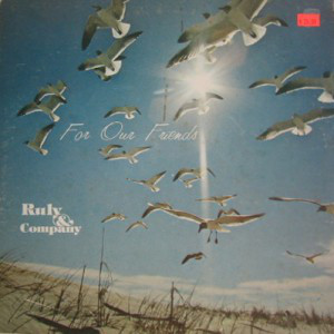 The music release of Ruly & Company, For Our Friends